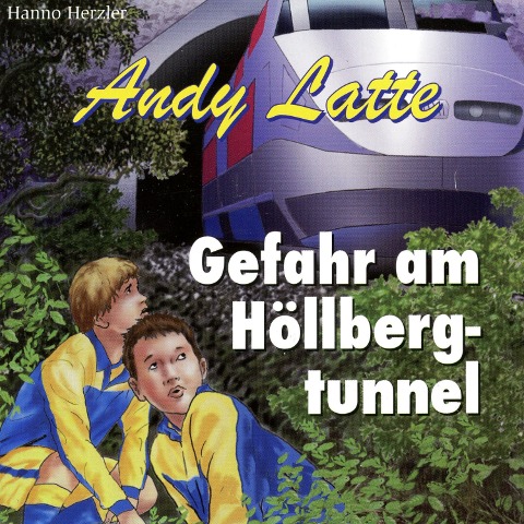 Gefahr am Höllbergtunnel - Folge 10 - Hanno Herzler