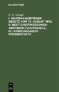 Cover-Bild zum Titel 'I. Warenhaussteuergesetz vom 14. August 1910, II. Besitzveränderungsabgabensteuergesetz, III. Hundeabgabensteuergesetz' von 'U. E. Sebald'