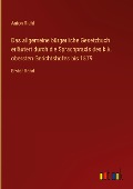 Das allgemeine bürgerliche Gesetzbuch erläutert durch die Sprachpraxis des k.k. obersten Gerichtshofes bis 1879 - Anton Riehl