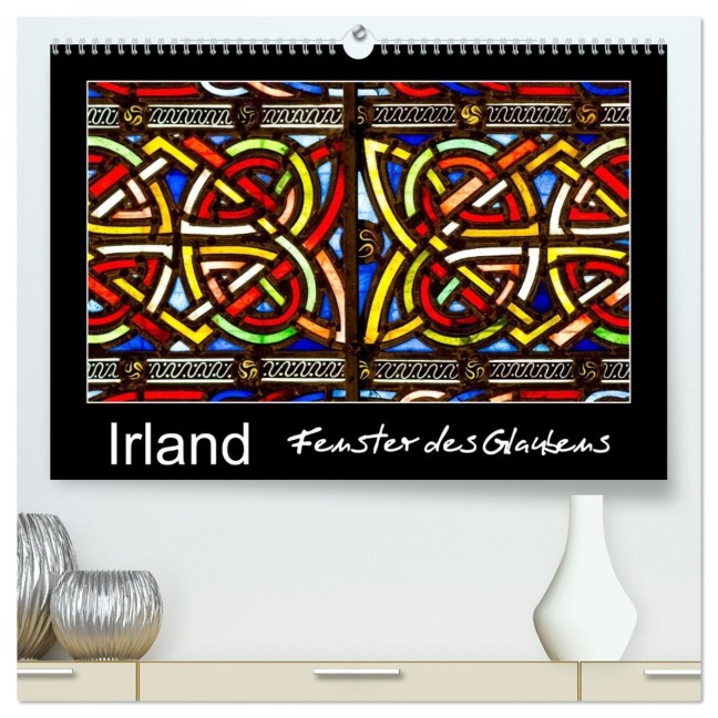 IRLAND - Fenster des Glaubens (hochwertiger Premium Wandkalender 2026 DIN A2 quer), Kunstdruck in Hochglanz - Ferry Böhme