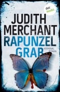 Cover-Bild zum Titel 'Rapunzelgrab' von 'Judith Merchant'