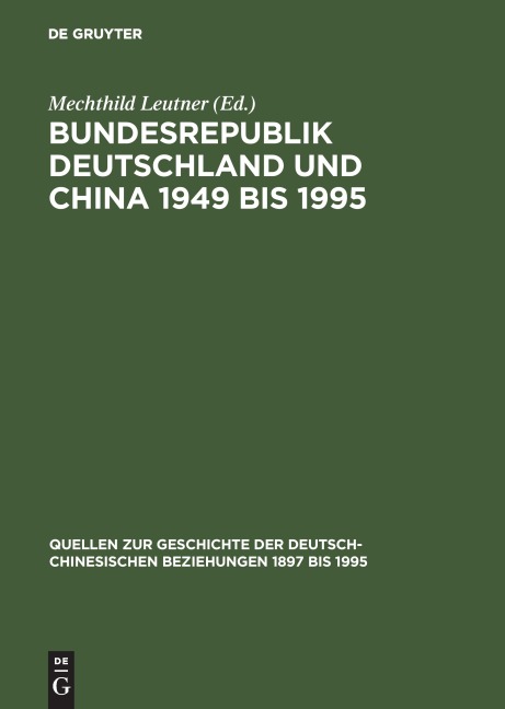 Bundesrepublik Deutschland und China 1949 bis 1995 - 