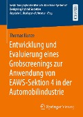 Cover-Bild zum Titel 'Entwicklung und Evaluierung eines Grobscreenings zur Anwendung von EAWS-Sektion 4 in der Automobilindustrie' von 'Thomas Kunze'