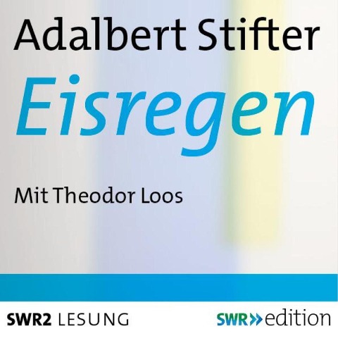 Eisregen - Adalbert Stifter