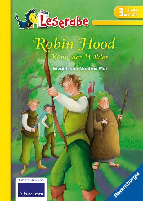 Robin Hood, König der Wälder - Leserabe 3. Klasse - Erstlesebuch für Kinder ab 8 Jahren - Manfred Mai