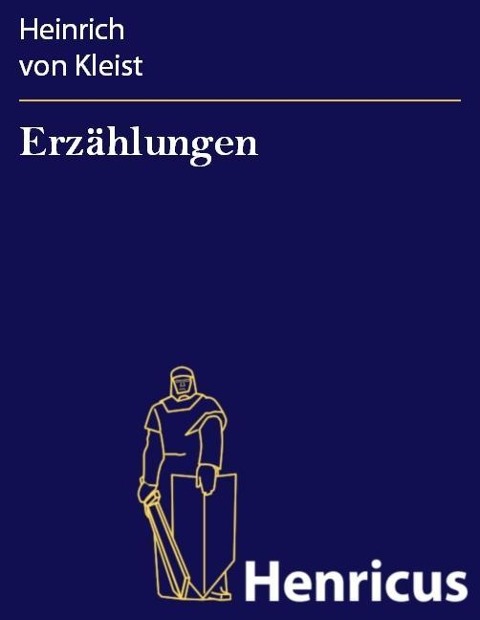 Erzählungen - Heinrich von Kleist