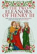 Cover-Bild zum Titel 'The Two Eleanors of Henry III' von 'Darren Baker'
