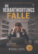 Cover-Bild zum Titel 'DIE VERANTWORTUNGSFALLE' von 'Michael Tiefel'
