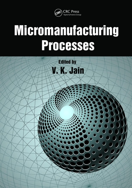 Micromanufacturing Processes - 