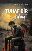 Cover-Bild zum Titel 'Tuhaf Bir Adam' von 'Arif Saglam'