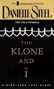 Cover-Bild zum Titel 'The Klone and I' von 'Danielle Steel'