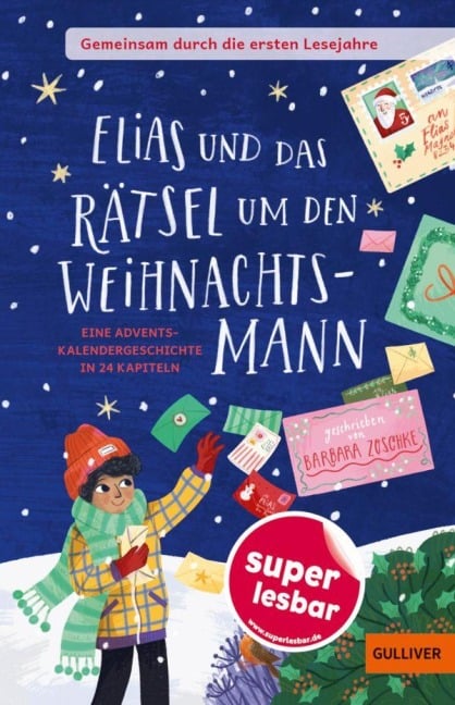 Gemeinsam durch die ersten Lesejahre. Elias und das Rätsel um den Weihnachtsmann - Barbara Zoschke