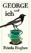 Cover-Bild zum Titel 'George und ich' von 'Frieda Hughes'