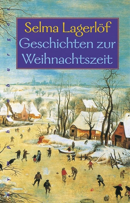 Geschichten zur Weihnachtszeit - Selma Lagerlöf