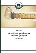 Cover-Bild zum Titel 'Apartman yap¿lar¿n¿n tarihsel geli¿imi' von 'Mine Ulusoy'