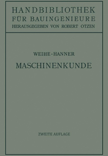 Maschinenkunde - H. Weihe, Josef Hanner