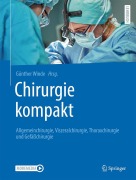 Cover-Bild zum Titel 'Chirurgie kompakt - Allgemeinchirurgie, Viszeralchirurgie, Thoraxchirurgie und Gefäßchirurgie' von ''