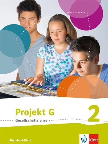 Projekt G. Schülerband 2. Neue Ausgabe Gesellschaftslehre Rheinland-Pfalz. Klasse 7/8 - 