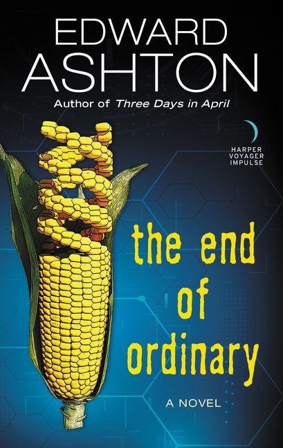 The End of Ordinary - Edward Ashton