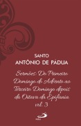 Cover-Bild zum Titel 'Sermões: Do Primeiro Domingo do Advento ao Terceiro Domingo depois da Oitava da Epifania' von 'Santo Antônio de Pádua'