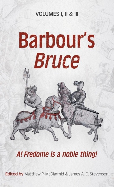 Barbour's Bruce - John Barbour