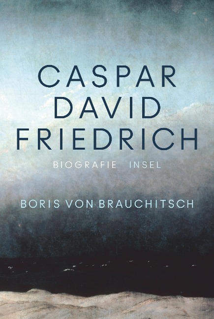 Caspar David Friedrich - Boris von Brauchitsch