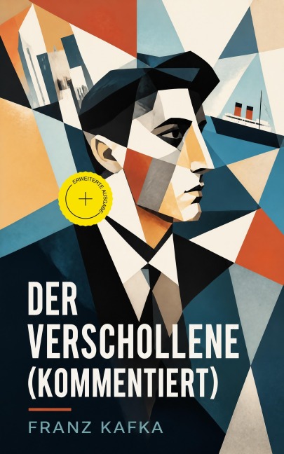 Der Verschollene (Kommentiert) - Franz Kafka