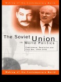 Cover-Bild zum Titel 'The Soviet Union in World Politics' von 'Geoffrey Roberts'