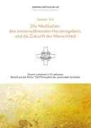 Cover-Bild zum Titel 'Die Meditation des immerwährenden Herzensgebets und die Zukunft der Menschheit' von 'Martin Spiegel'