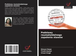 Cover-Bild zum Titel 'Podstawy reumatoidalnego zapalenia stawów' von 'Himani Bajaj, Tirath Kumar, Vinod Singh'