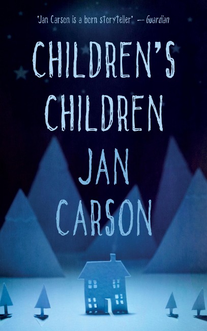 Children's Children - Jan Carson