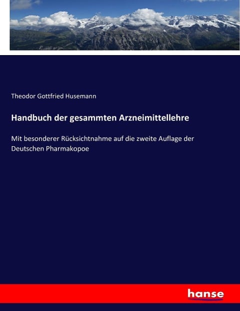 Handbuch der gesammten Arzneimittellehre - Theodor Gottfried Husemann