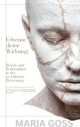 Cover-Bild zum Titel 'Erkenne deine Wirkung' von 'Maria Goss'