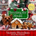 Cover-Bild zum Titel 'Breaking the Mould Lib/E' von 'Victoria Hamilton'