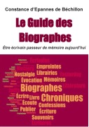 Cover-Bild zum Titel 'Le Guide des Biographes' von 'Constance d'Epannes de Béchillon'