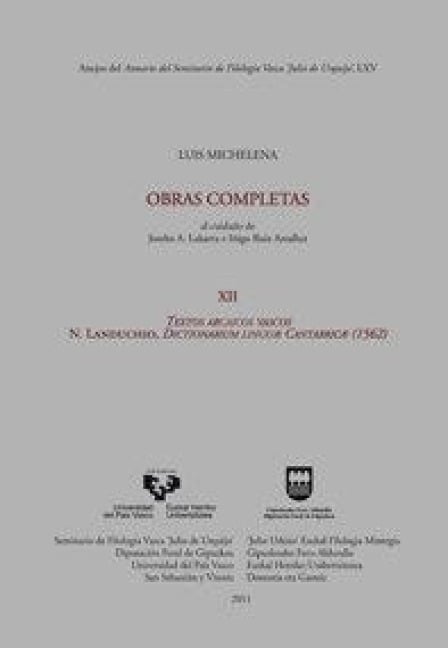 Textos arcaicos vascos, (1562) : N. Landuchio : dictionarium linguae cantabricae - Koldo Mitxelena Elissalt, Luis Mitxelena, Joseba Andoni Lakarra Andrinua, Iñigo Ruiz Arzalluz