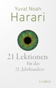 21 Lektionen für das 21. Jahrhundert - Yuval Noah Harari 21 Lektionen für das 21. Jahrhundert - Yuval Noah Harari
