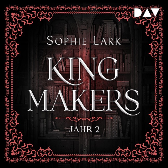 Kingmakers ¿ Jahr 2 - Sophie Lark