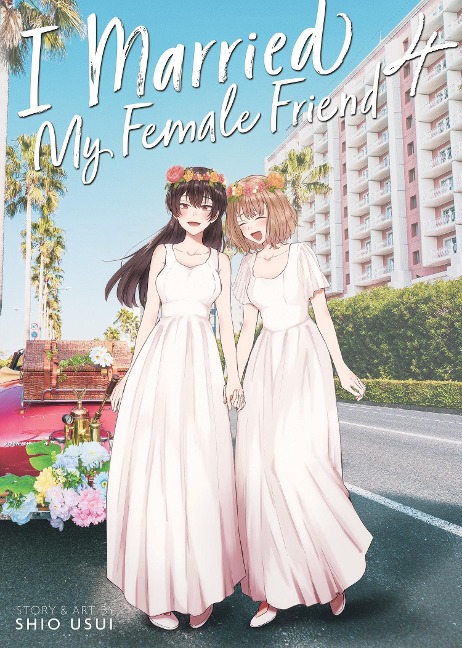 I Married My Female Friend Vol. 4 - Shio Usui