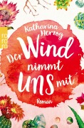 Cover-Bild zum Titel 'Der Wind nimmt uns mit' von 'Katharina Herzog'