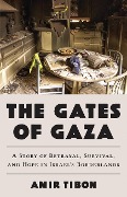 Cover-Bild zum Titel 'The Gates of Gaza' von 'Amir Tibon'