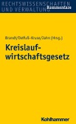 Cover-Bild zum Titel 'Kreislaufwirtschaftsgesetz' von 'André Brandt, Daniela Deifuß-Kruse, Christoph Jahn'