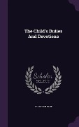Cover-Bild zum Titel 'The Child's Duties And Devotions' von 'Jonathan Farr'
