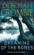 Cover-Bild zum Titel 'Dreaming of the Bones' von 'Deborah Crombie'
