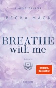 Cover-Bild zum Titel 'Breathe With Me (Playing for Keeps 5)' von 'Becka Mack'
