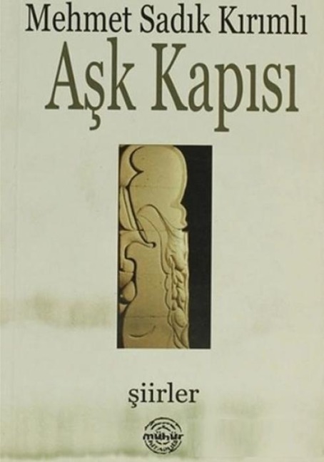 Ask Kapisi - Mehmet Sadik Kirimli