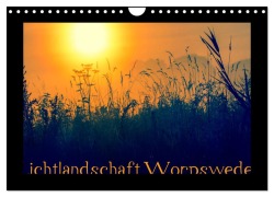 Cover-Bild zum Titel 'Lichtlandschaft Worpswede (Wandkalender 2026 DIN A4 quer), CALVENDO Monatskalender' von 'Ulrike Adam'