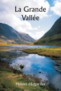 Cover-Bild zum Titel 'La grande vallée' von 'Maîtres D'Edgar Lee'