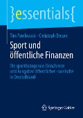 Sport und öffentliche Finanzen - Christoph Breuer, Tim Pawlowski