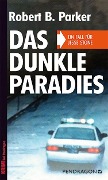 Cover-Bild zum Titel 'Das dunkle Paradies' von 'Robert B. Parker'